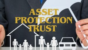 Asset protection trusts