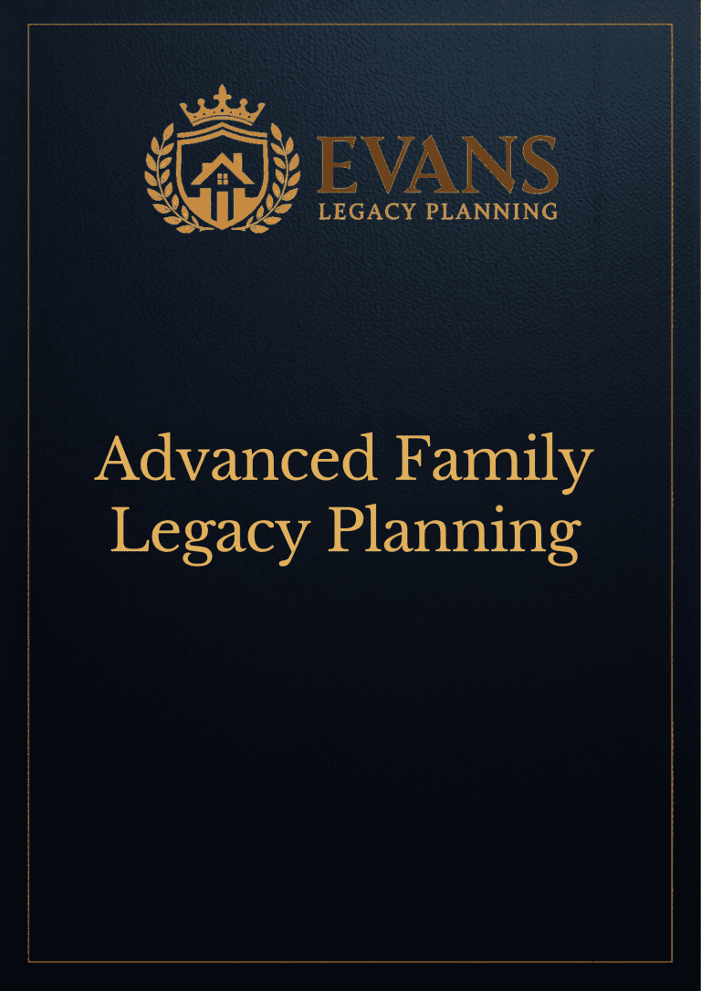 Advanced Family Legacy Planning from Evans Legacy Planning